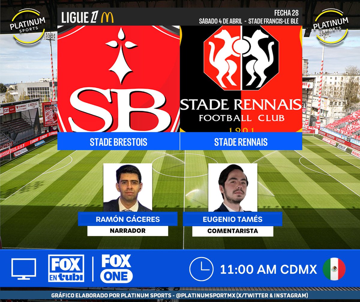 PlatinumSportMX's tweet photo. ⚽️ #Ligue1 🇫🇷 | #StadeBrestois vs. #StadeRennais
🇲🇽📱💻 #FOXenTubi / #FOXOne
🎙 @reymonero
🎙 @eugeniotames
#Ligue1McDonalds - #SB29SRFC https://t.co/mz3pjzoX45