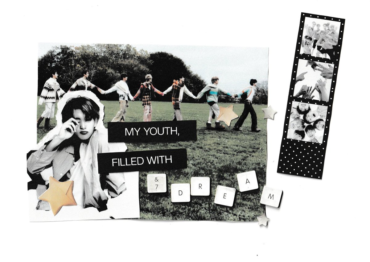 my youth, filled with #7Dream