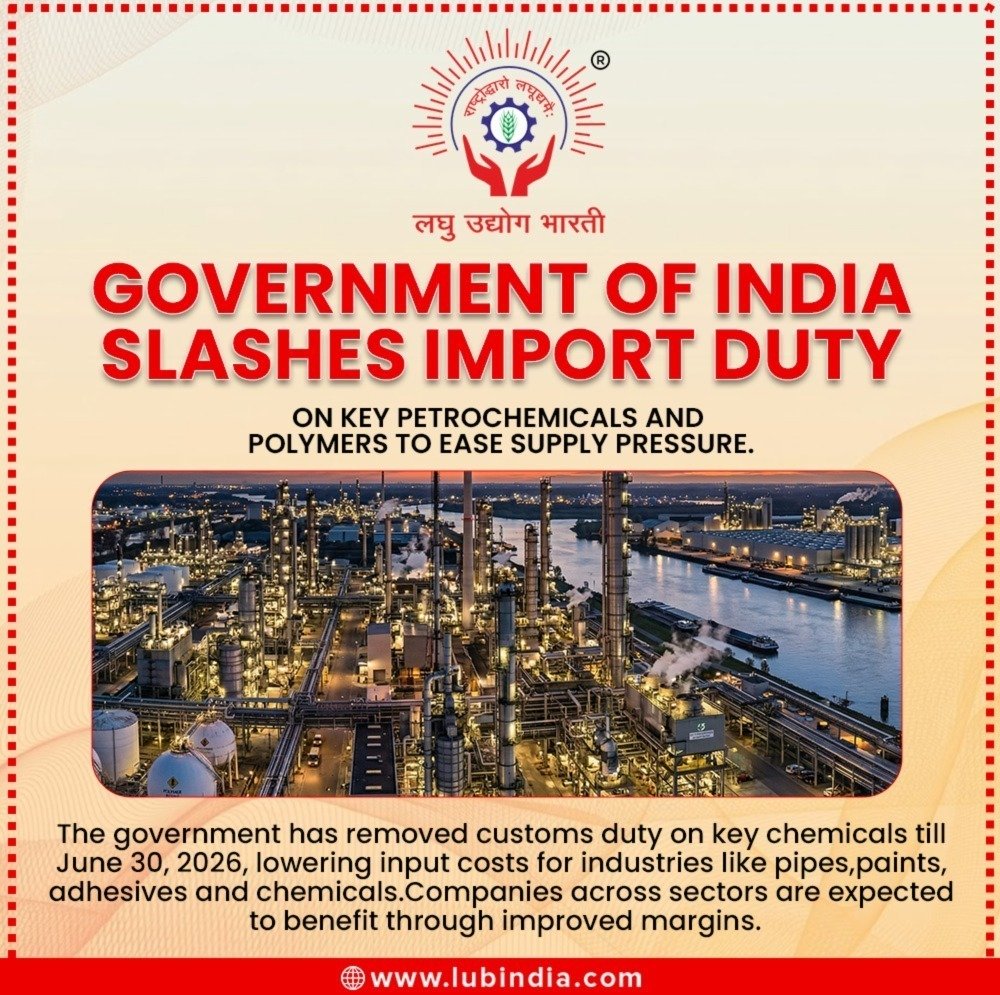 Government of India slashes import duty on key petrochemicals and polymers to ease supply pressure!

#msme  #viksitbharatvasi  #lub 
#GrassrootsCentricEconomicDevelopment
