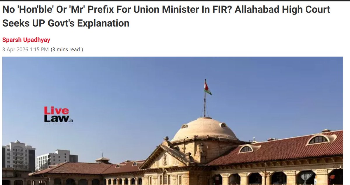 frontierindica's tweet photo. The Allahabad High Court has directed the Additional Chief Secretary (Home) of UP to file an affidavit explaining why an FIR didn't use the prefix "Hon'ble" before a Union Minister's name. The court said that even if the complainant failed to add the honorific, the police should have inserted it themselves, "may be in brackets."

The underlying case involves allegations of Rs 80 lakh fraud and death threats. But the court's first concern seems to be protocol and salutations.

With over 1 crore cases pending in UP courts alone, one wonders if institutional time and energy could be better spent elsewhere.
