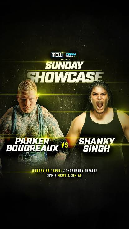 opwlive's tweet image. The #SundayShowcase will be a Can’t Miss Event! 

Headlined by “The Greatest Fighter in the World Right Now” The #CWE Champion @TheParkerB_ taking on “The Man Mountain” #ShankySingh 

Sunday 26th April | Thornbury Theatre | 3pm 

Tickets On Sale NOW:

MCWTix.com.au