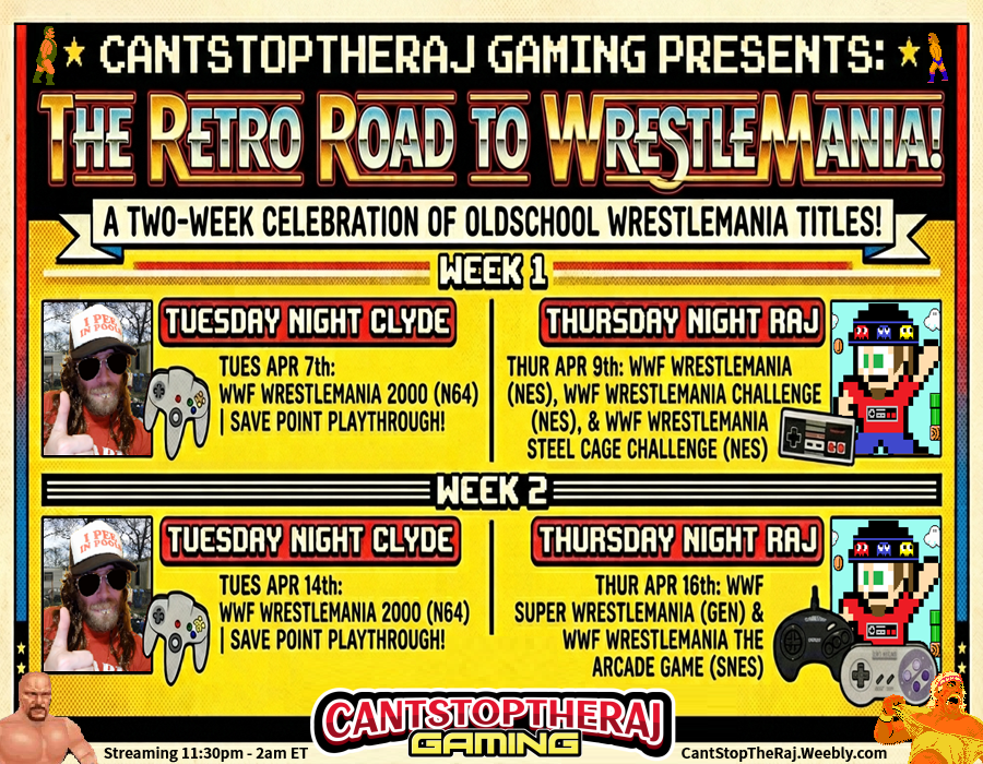 CantStopTheRaj's tweet photo. The Retro Road to WrestleMania begins on CantStopTheRaj! 🎭🏆 https://t.co/P2Lz5V4yvX
WrestleMania 2000 w/ Cousin Clyde, and Retro Mania Classics w/ TheRaj!
Join us at 11:30 PM - 2 AM ET!🎮🔥 #WrestleMania #RetroGaming #RetroStreaming #Twitch #YouTube https://t.co/Dq8uZX7O89