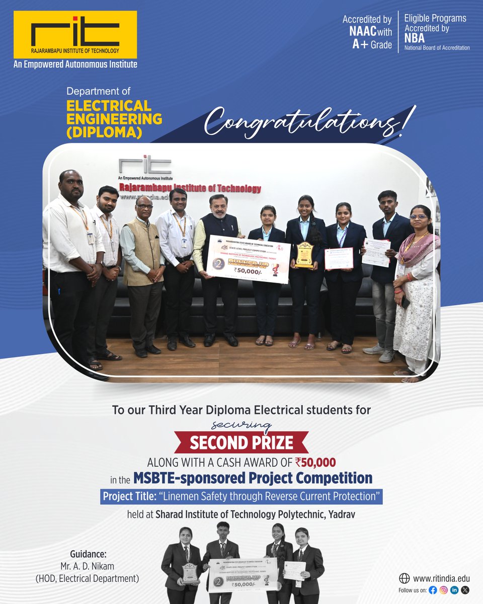 ritindia1983's tweet image. 🎉 Proud Moment for Diploma Electrical Dept! ⚡🥈 2nd Prize + ₹50,000 at MSBTE Project Competition 🏆🔧 Linemen Safety through Reverse Current Protection
👨‍🏫 Guide: Mr. A. D. Nikam👏 Kudos to Mayuri, Yash, Kalyani &amp;amp; Pranali! 🌟#ProudMoment #Electrical #Innovation #MSBTE #RIT