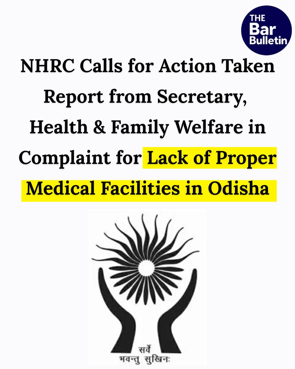 thebarbulletin's tweet image. NHRC Calls for Action Taken Report from Secretary, Health &amp;amp; Family Welfare in Complaint for Lack of Proper Medical Facilities in Odisha

Read More Here- thebarbulletin.com/nhrc-seeks-rep…

#NHRCIndia #Accountability #EmergencyCare #HealthcareCrisis #HealthSystem #HumanRights #LegalUpdate