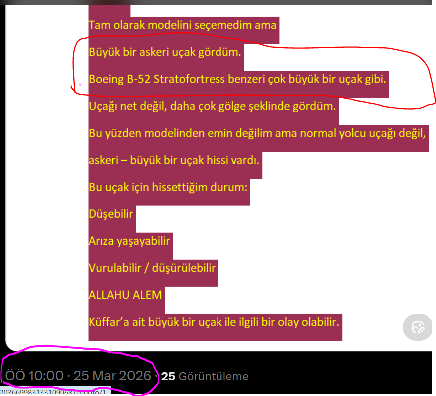 25 Mart 2026 .VİZYON !
B-52 Gibi-Bombardıman Uçağı VURULUR _dedim.

#deprem #Vanda5.2 #ataberkdoğan
A_10 Bombardıman Uçağı Vuruldu.