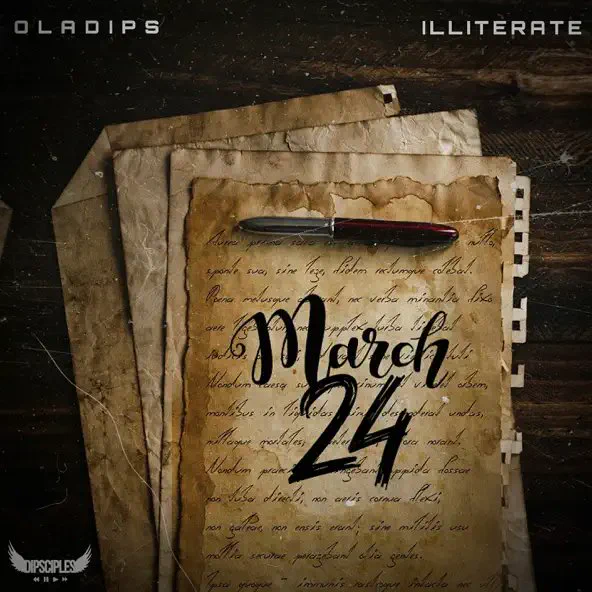 OFFICIAL ARTCOVER FOR OLADIPS'S “MARCH 24 (feat. Illiterate)” TRACK. 🖼️