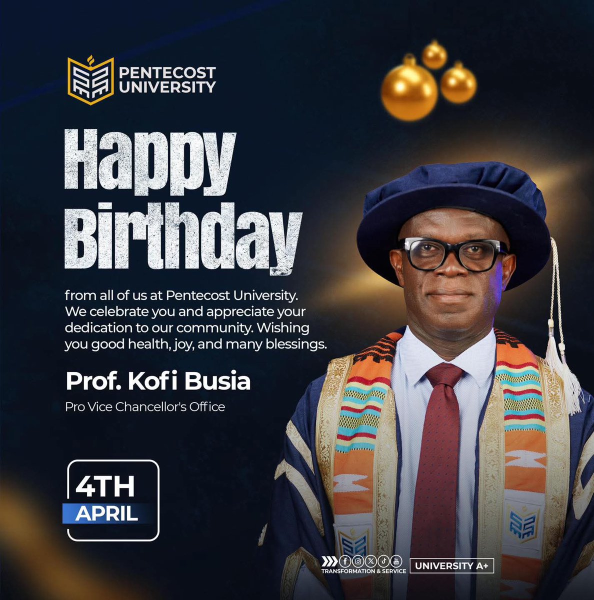 Pentvars's tweet photo. Celebrating a remarkable leader today! 
Happy Birthday to Prof. Kofi Busia, a pillar of excellence and dedication at Pentecost University. 

Your commitment to service and transformation continues to inspire many. Wishing you good health, joy, and abundant blessings! https://t.co/l82XMTpU6O