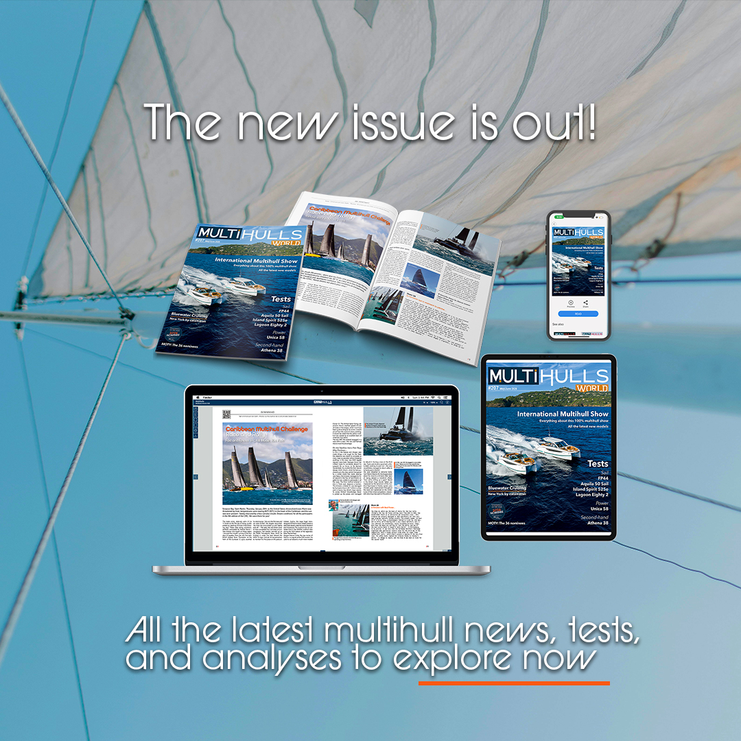 New Multihulls World #207 is now available! ✨
Available in print and digital version 🗞️
➡️  hubs.la/Q049yMR50
In this issue:
✅ ⭐️ Everything you need to know about the International Multihull Show 2026 Edition
✅ 🛥️  Tests : FP44, Aquila 50 Sail, Island Spirit 525e,
