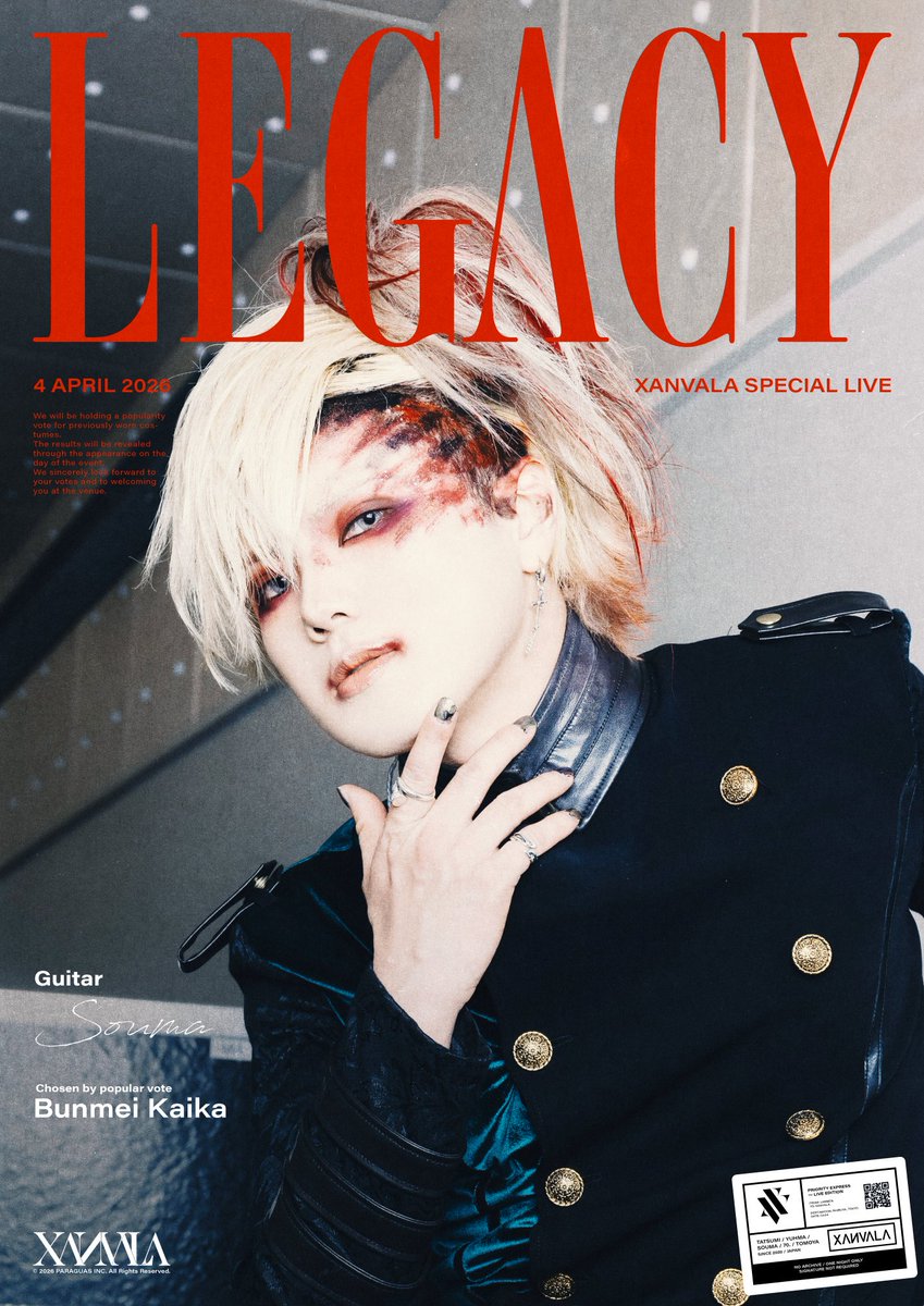 XANVALA's tweet image. XANVALA SPECIAL LIVE “LEGACY”
2026.04.04 渋谷ストリームホール
結果発表②

《ベスト衣装総選挙》
 
Gt.Yuhma @XNVL_Yuhma
🥇ビューティフル

Gt.宗馬 @XNVL_Souma
🥇文明開花

THANKS FOR VOTING!
 
photo by @kiwamu_kai
 
#XANVALA
#LEGACY