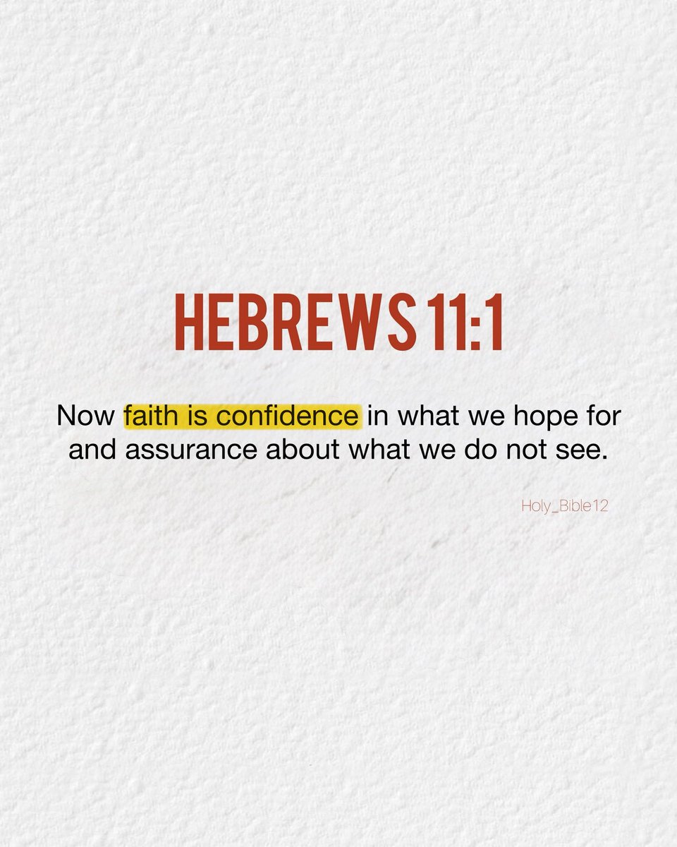 Holy_Bible12's tweet photo. Hebrews 11:1 https://t.co/6UBxC1DmW0