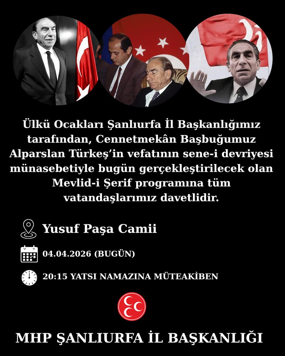 bakirbostanci's tweet photo. Ülkü Ocakları Şanlıurfa İl Başkanlığımız tarafından, Cennetmekân Başbuğumuz Alparslan Türkeş’in vefatının sene-i devriyesi münasebetiyle bugün gerçekleştirilecek olan Mevlid-i Şerif programına tüm vatandaşlarımız davetlidir. @dbdevletbahceli @MHP_Bilgi @Sanliurfa_MHP https://t.co/pOdDk6vsiw