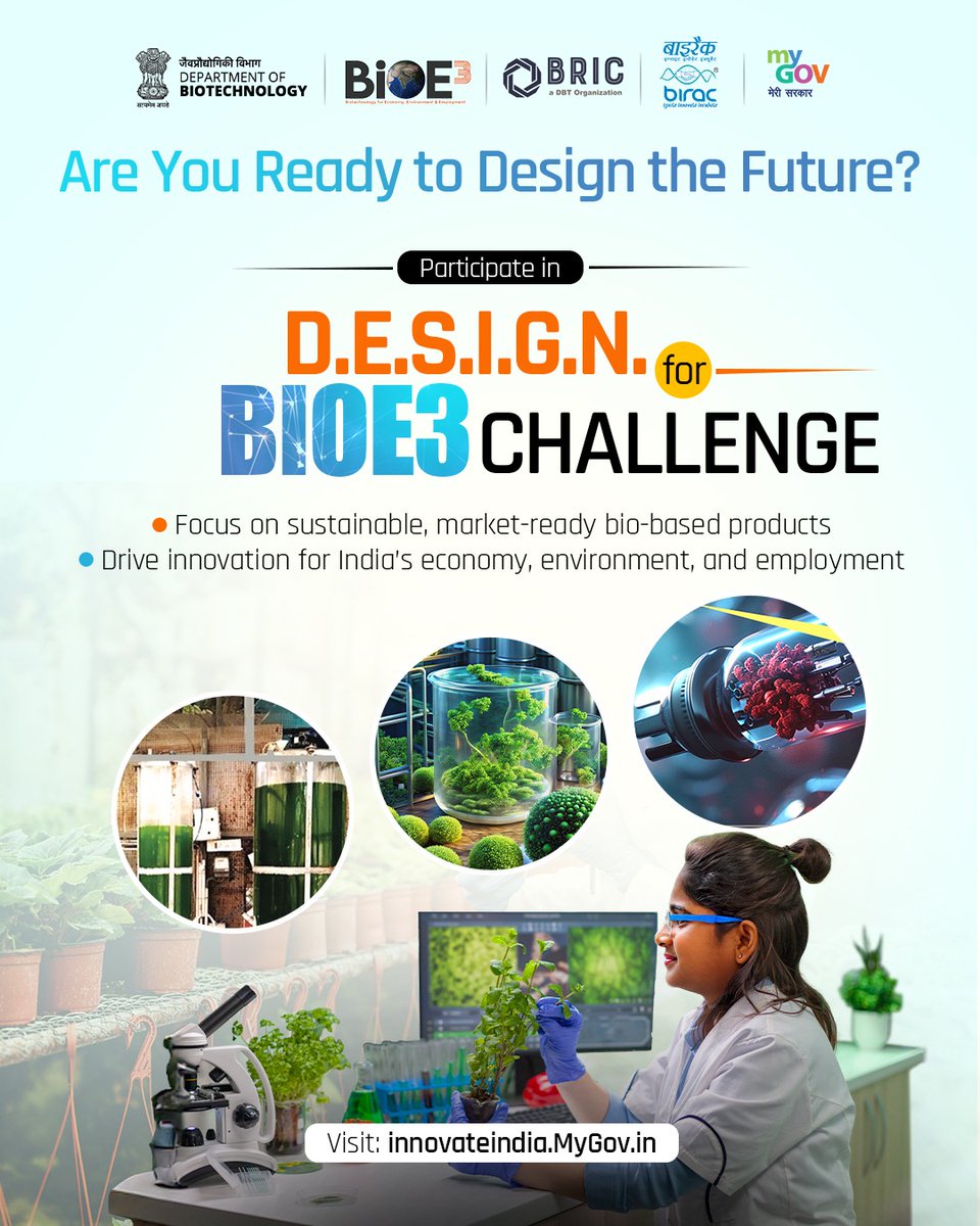 mygovindia's tweet photo. Where science meets scale
Be part of the D.E.S.I.G.N for BioE3 Challenge and propose novel solutions for India’s sustainable, equitable and self-reliant growth
Innovate for a sustainable future: https://t.co/QFyzSofXpr
#DESIGNforBioE3
#Bioeconomy
#BioE3
@DBTIndia https://t.co/oYq0kGK48u