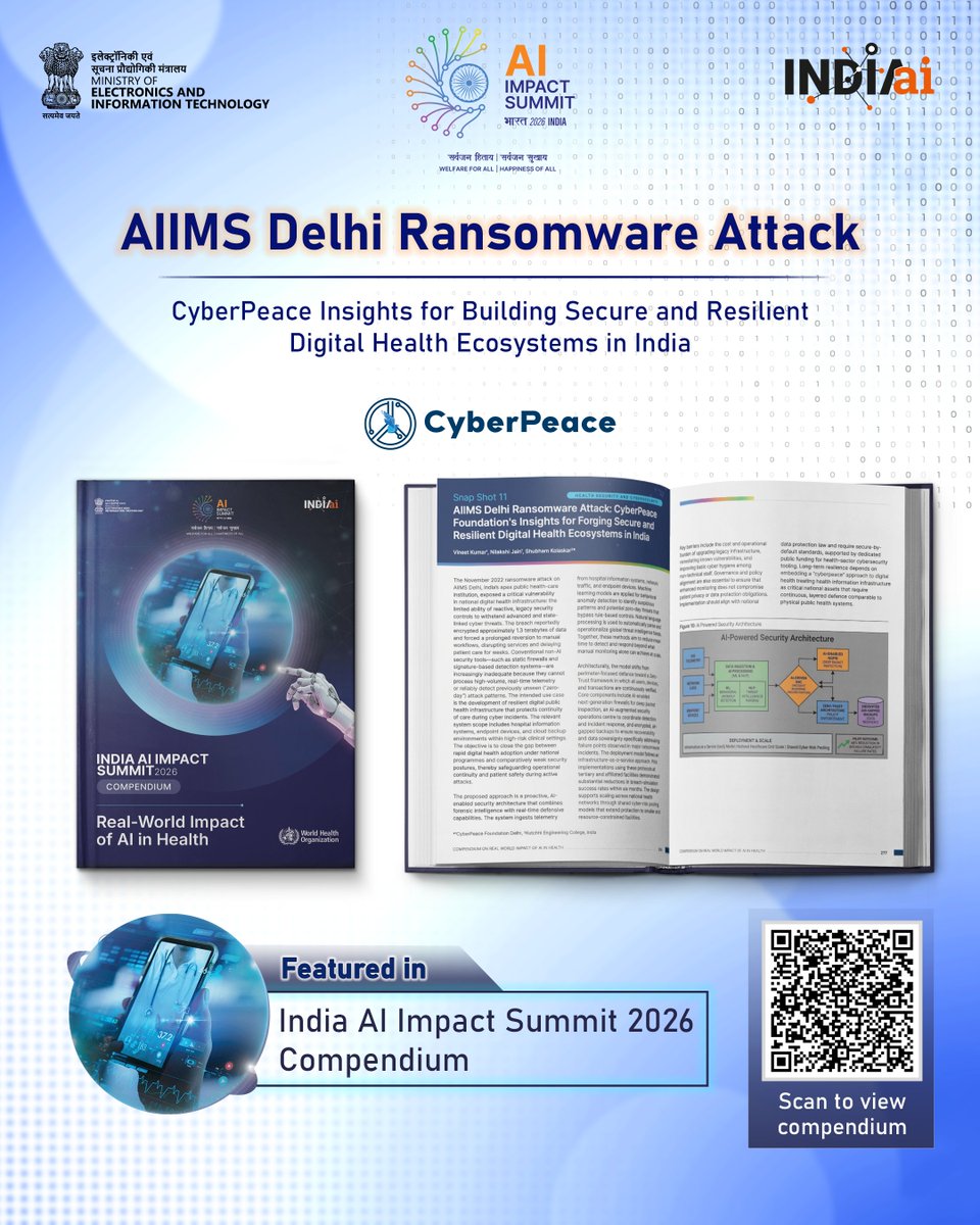cyberpeacengo's tweet image. The #AIIMSDelhi ransomware attack exposed critical gaps in India’s digital health infrastructure.

Proud to share that #CyberPeace☮️ insights are now featured in the @OfficialINDIAai Impact Summit 2026 Compendium. 🇮🇳

Read the use case: aikosh.indiaai.gov.in/home/use-cases…

Full compendium: