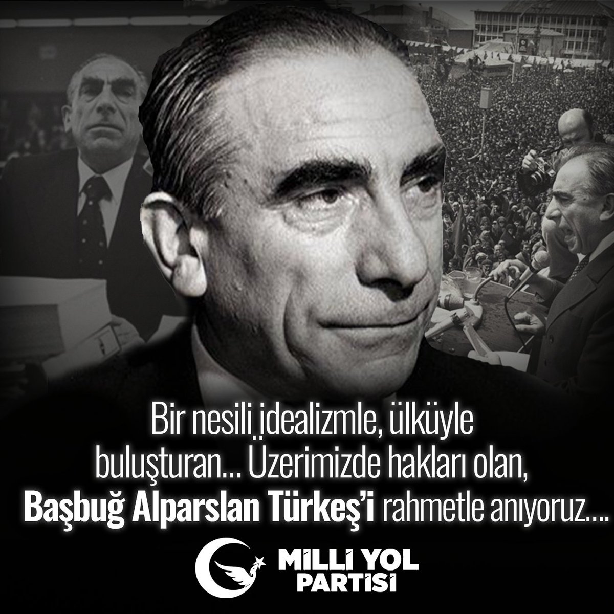 milliyolgm's tweet photo. Milli Yol Partisi olarak, Türk siyasetinin önemli liderlerinden Alparslan Türkeş’i rahmet, minnet ve saygıyla anıyoruz.

Ömrünü milletine, devletine ve milli değerlere adayan Türkeş’in ortaya koyduğu fikirler ve mücadele azmi, bugün de yolumuzu aydınlatmaya devam etmektedir.

Aziz hatırası önünde saygıyla eğiliyor; kendisine Allah’tan rahmet diliyoruz. 🇹🇷 #AlparslanTürkeş