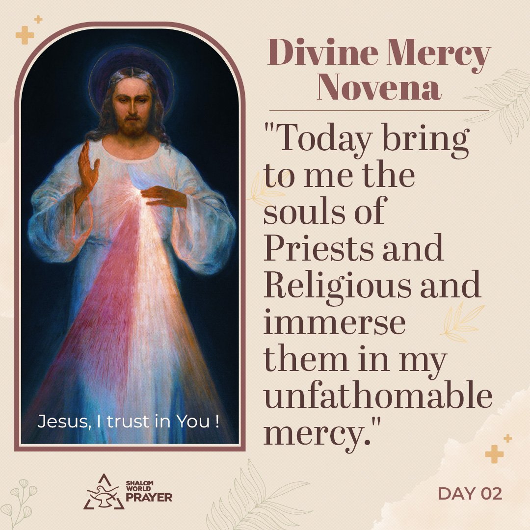 SwPrayer's tweet image. Today bring to Me THE SOULS OF PRIESTS AND RELIGIOUS, and immerse them in My unfathomable mercy. 

Submit your prayer requests at: shalomworldprayer.org

#DivineMercy #Novena #StFaustina #Shalomworldprayer #Jesuschrist