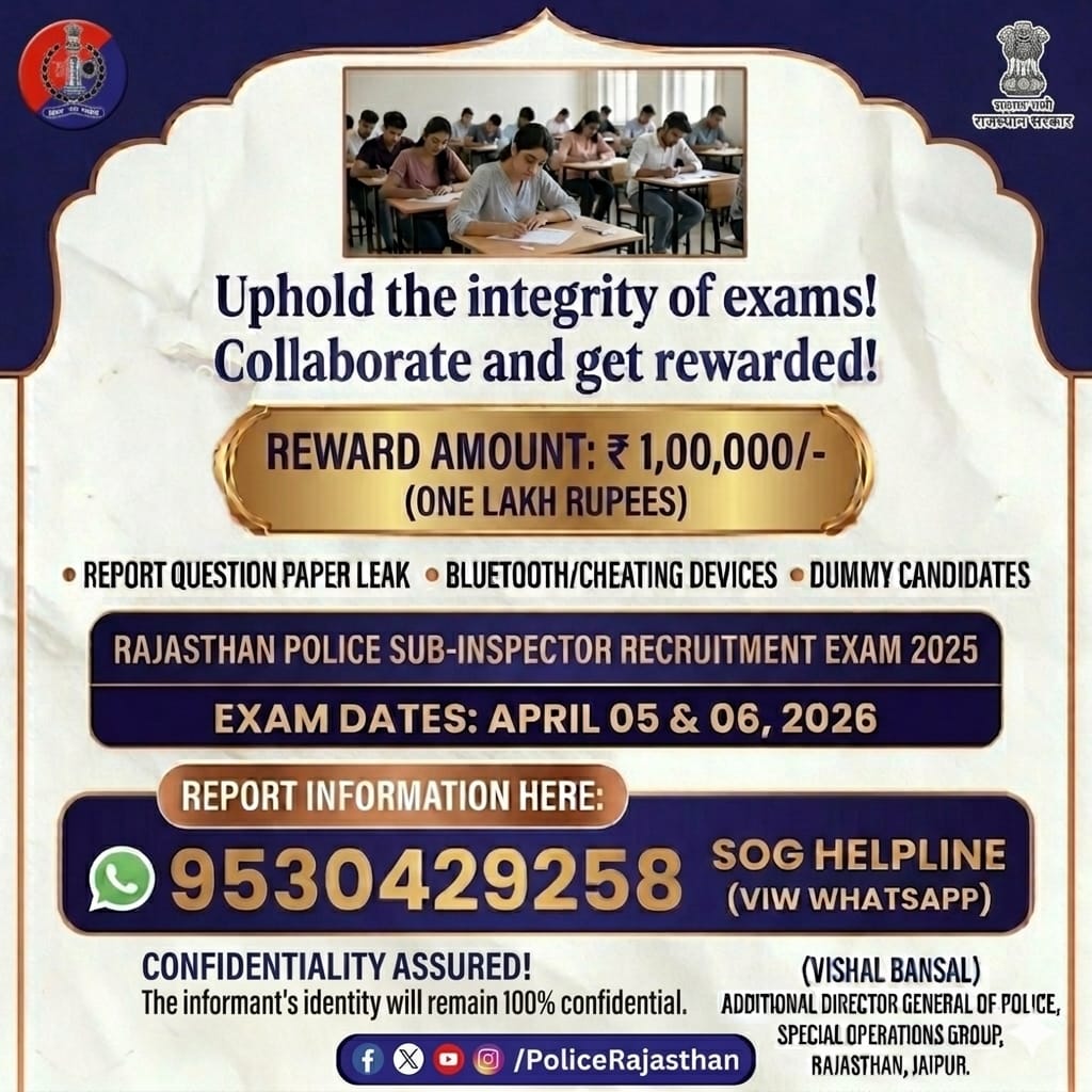 UdaipurPolice's tweet photo. Protecting the dreams of every hardworking aspirant
Be our eyes and ears for the upcoming SI Exam (April 5-6).
A reward of ₹1,00,000/- awaits valid leads
Identity: 100% Confidential
SOG Helpline: 9530429258
#RajasthanPolice #CleanExams #PublicSafety
#DutyFirst
#SOGRajasthan https://t.co/NJIhkVBGis