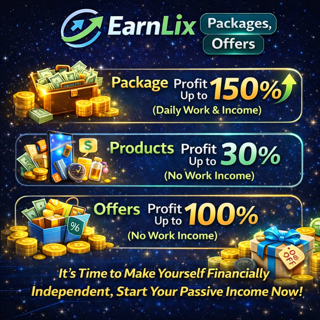 EarnlixApp's tweet photo. 🚀 Ready to build your passive income?

With EarnLix, you have multiple ways to earn 💰

📦 Packages → Profit up to 150% (Daily work & income)
🛍️ Products → Profit up to 30% (No work income)
🎁 Offers → Profit up to 100% (No work income)

🔥 Choose your way & start earning today!

👉 Follow @EarnLix for daily updates & earning proof

👉 Sign-up: https://t.co/fKNzRciCkw

#EarnLix #PassiveIncome #EarnOnline #MakeMoneyOnline #Crypto #OnlineIncome #SideIncome #FinancialFreedom #USDT #EarningOpportunity