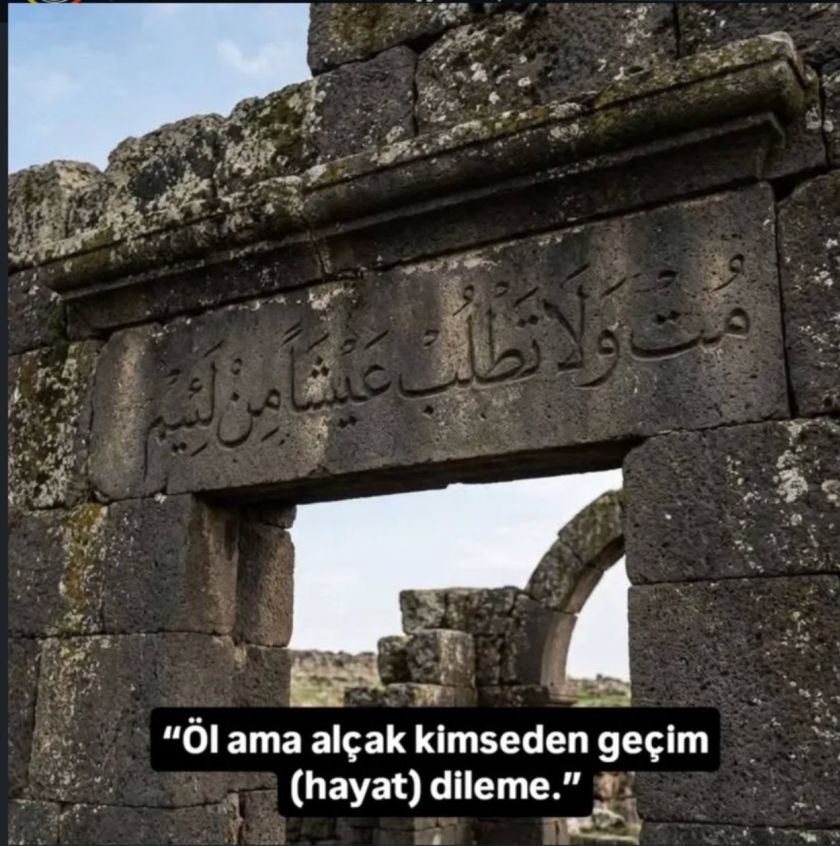 xmentalactivity's tweet photo. “Öl ama alçak kimseden geçim (hayat) dileme.” https://t.co/Tq1XUyQVV4