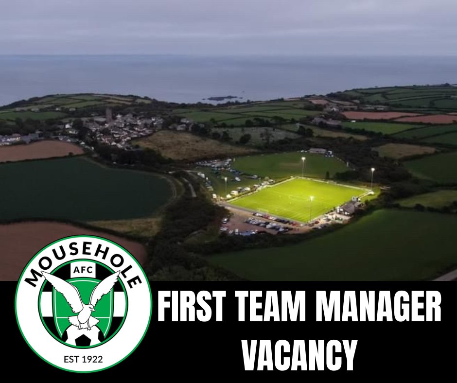 FIRST TEAM MANAGER VACANCY Mousehole AFC are inviting applications for ...