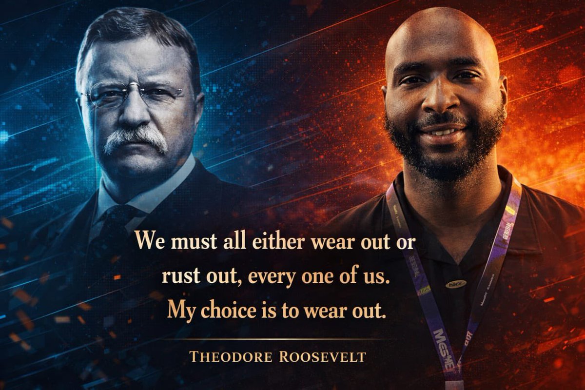 BennettAchonu's tweet photo. Theodore Roosevelt said; 

“We must all either wear out or rust out, every one of us. My choice is to wear out.” https://t.co/MQ5WL1IMlu
