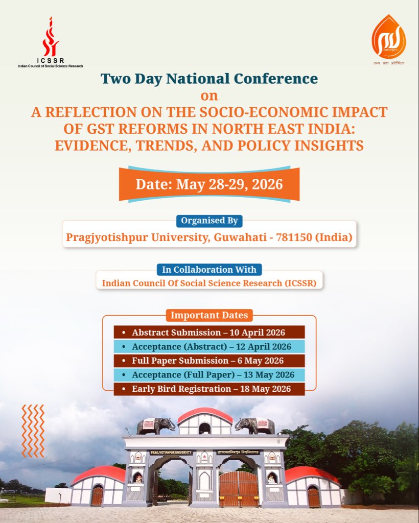 pjpuniversity's tweet image. Pragjyotishpur University is set to host the National Conference on GST Reforms and its Socio-economic Impact in Northeast India, in collaboration with ICSSR, on May 28–29, 2026.

#GSTReforms #PragjyotishpurUniversity #ICSSR #ResearchConference #CallForPapers