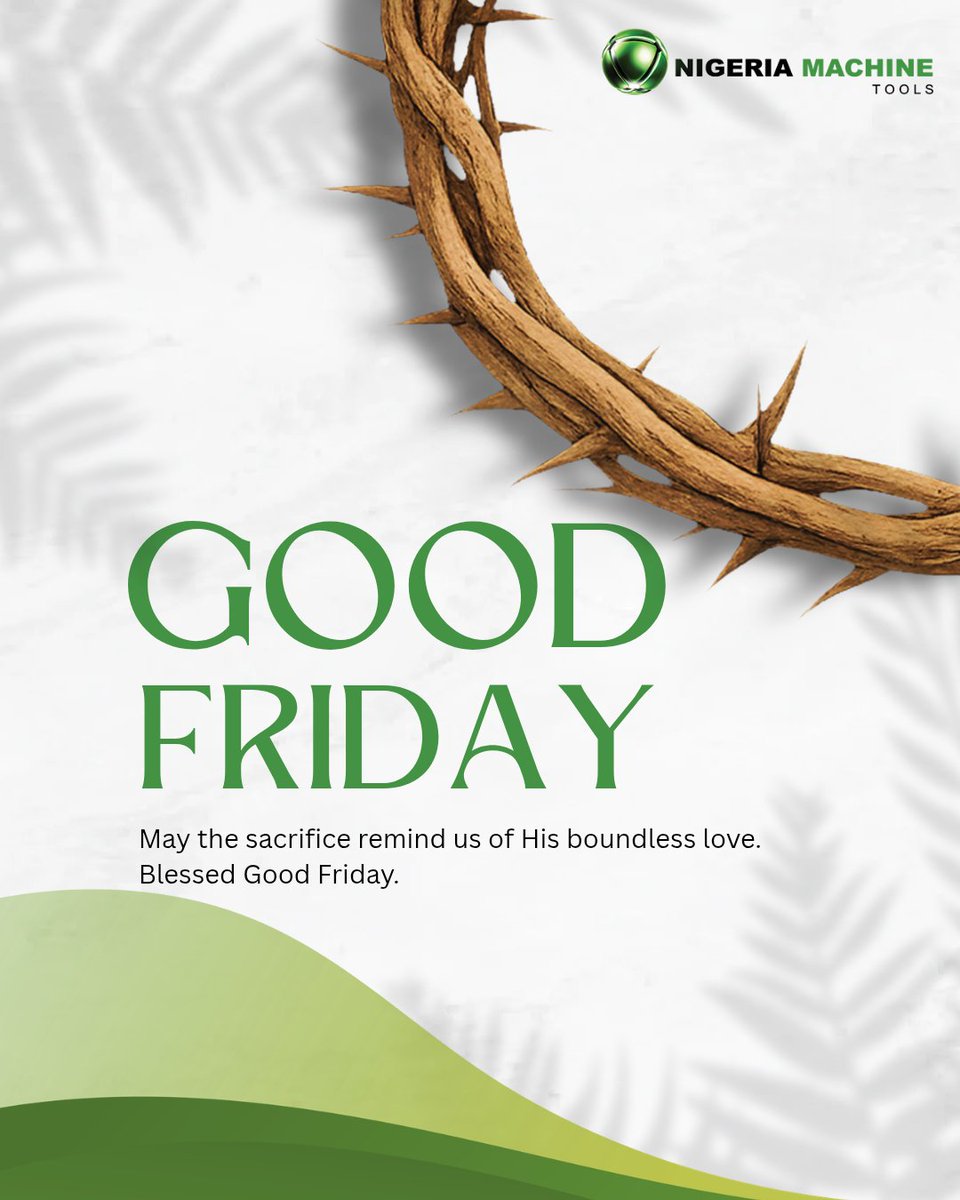 NigMachinetools's tweet photo. On this Good Friday, we reflect on the things that hold us together even when everything else shifts. Wishing all who observe a peaceful and meaningful Easter. #GoodFriday #NMT https://t.co/LBfy0y0t93