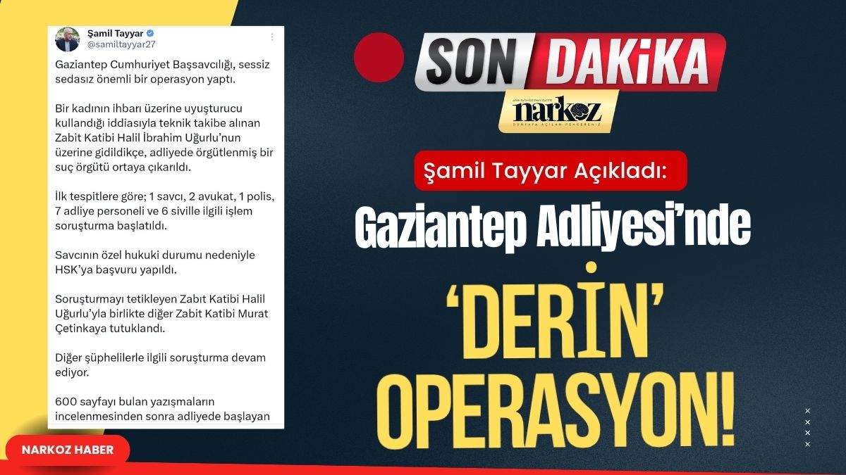 narkozhaber's tweet photo. Şamil Tayyar Açıkladı: Gaziantep Adliyesi’nde ‘Derin’ Operasyon!  https://t.co/MU9p4tleCQ 
#SONDAKİKA @samiltayyar27  #Gaziantep #Adliye #savcı #uyuşturucu #katip https://t.co/B6XdmC3czh