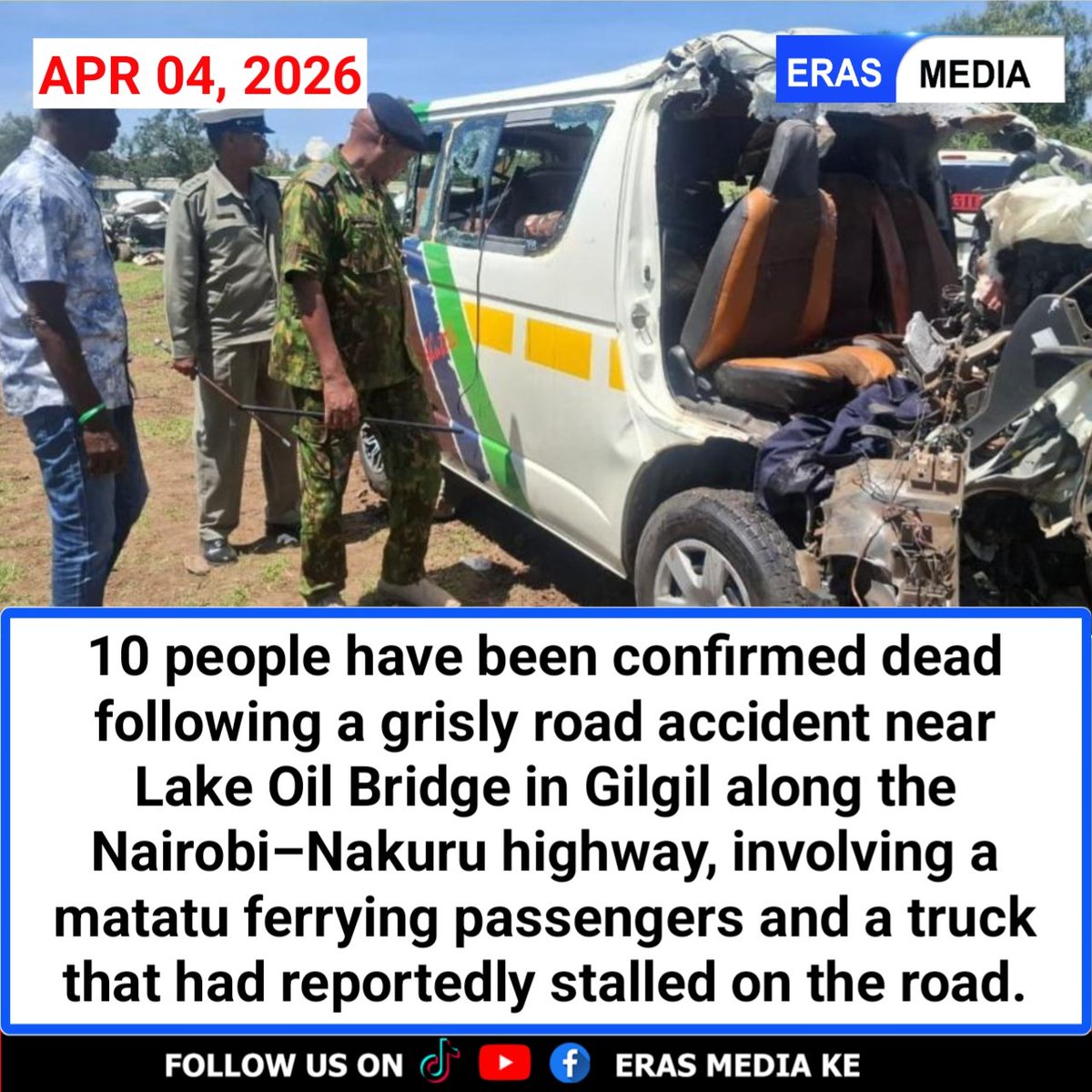 ErastusKithuku's tweet photo. 10 people have been confirmed dead following a grisly road accident near Lake Oil Bridge in Gilgil along the Nairobi–Nakuru highway, involving a matatu ferrying passengers and a truck that had reportedly stalled on the road. https://t.co/TThL7CR8oR