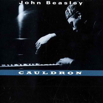 祝・来日！
JOHN BEASLEY
<a href="/JazzAuditoria/">Jazz Auditoria</a>（ジャズオーディトリア）

JAZZ AUDITORIA 2026 in WATERRAS
4.24 fri., 4.25 sat., 4.26 sun.

本日の2曲目
「Catalina」
John Beasley

『Cauldron』
（1992年1月14日 発売）

大好きなレーベル「Windham Hill Jazz」の作品。
Produced by Walter Becker