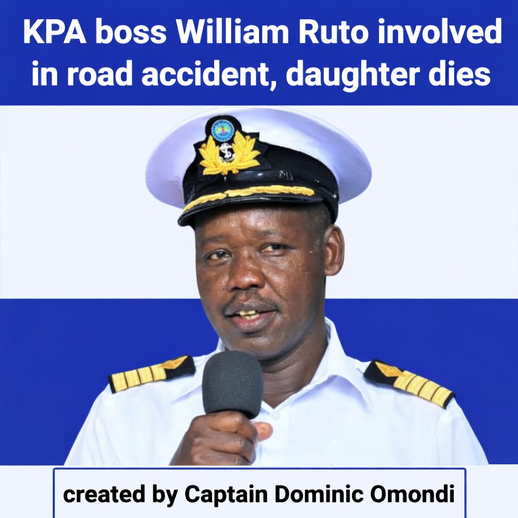 KPA Boss William Ruto Involved in Road Accident, Daughter Dies. News of ...