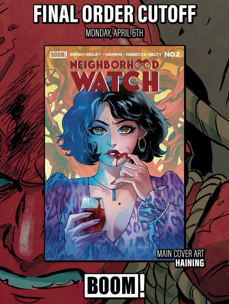 hainingart's tweet image. 𝗡𝗘𝗜𝗚𝗛𝗕𝗢𝗥𝗛𝗢𝗢𝗗 𝗪𝗔𝗧𝗖𝗛 𝗜𝗦𝗦𝗨𝗘 𝟮 FOC : 4/6
🩸🍷

Created by Sarah Gailey &amp;amp; Haining
W: Sarah Gailey
A: @hainingart 
C: Rebecca Nalty
L: Jodie Troutman

#neighborhoodwatch #thriller #comicbook #boomstudios