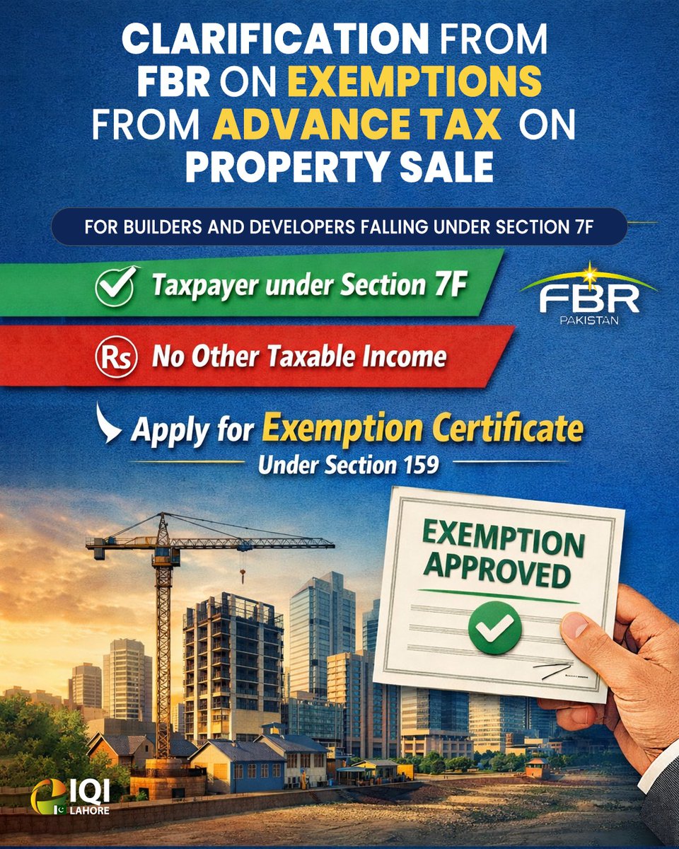 alleeommer's tweet photo. An update for builders and developers.

If you are already paying tax under Section 7F and do not have any other taxable income where Section 236C can be adjusted, you may now be able to apply for an exemption certificate under Section 159.

#realestatepakistan https://t.co/1ULf2OGI8O