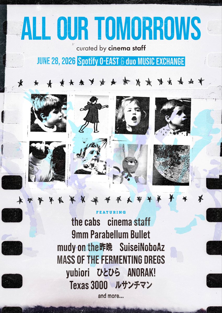 cinemastaff_'s tweet photo. オフィシャル2次先行 受付開始！

---------

All Our Tomorrows 
— Curated by cinema staff 

---------

2026年6月28日(日)
Spotify O-EAST / duo MUSIC EXCHANGE

出演者
the cabs
cinema staff
9mm Parabellum Bullet
mudy on the 昨晩
SuiseiNoboAz
MASS OF THE FERMENTING DREGS
yubiori
ひとひら
ANORAK！
Texas 3000
ルサンチマン
and more...

🎟️オフィシャル2次先行
2026/4/4(土)20:00~4/12(日)23:59
https://t.co/nRXolGpPmS