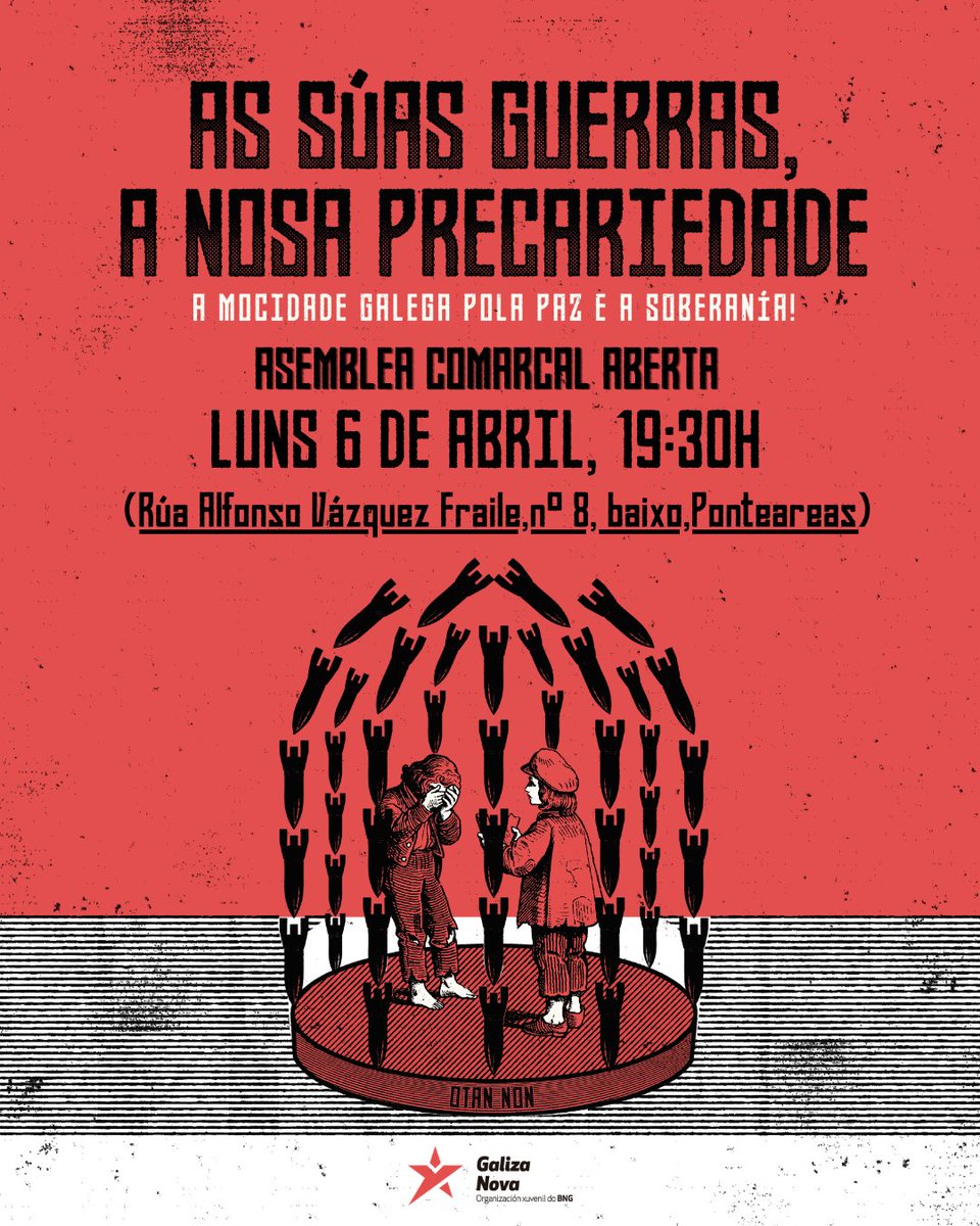 📢 AS SÚAS 𝐆𝐔𝐄𝐑𝐑𝐀𝐒, A NOSA 𝐏𝐑𝐄𝐂𝐀𝐑𝐈𝐄𝐃𝐀𝐃𝐄
Fronte ao gasto militar e a precariedade, paz e soberanía. Se es da comarca do Condado, Paradanta ou a Louriña, esperámoste na asemblea! ✊

🗓 Luns 6 abril | 19:30h 
📍 Local BNG Ponteareas
💻Opción telemática: DM! 📩