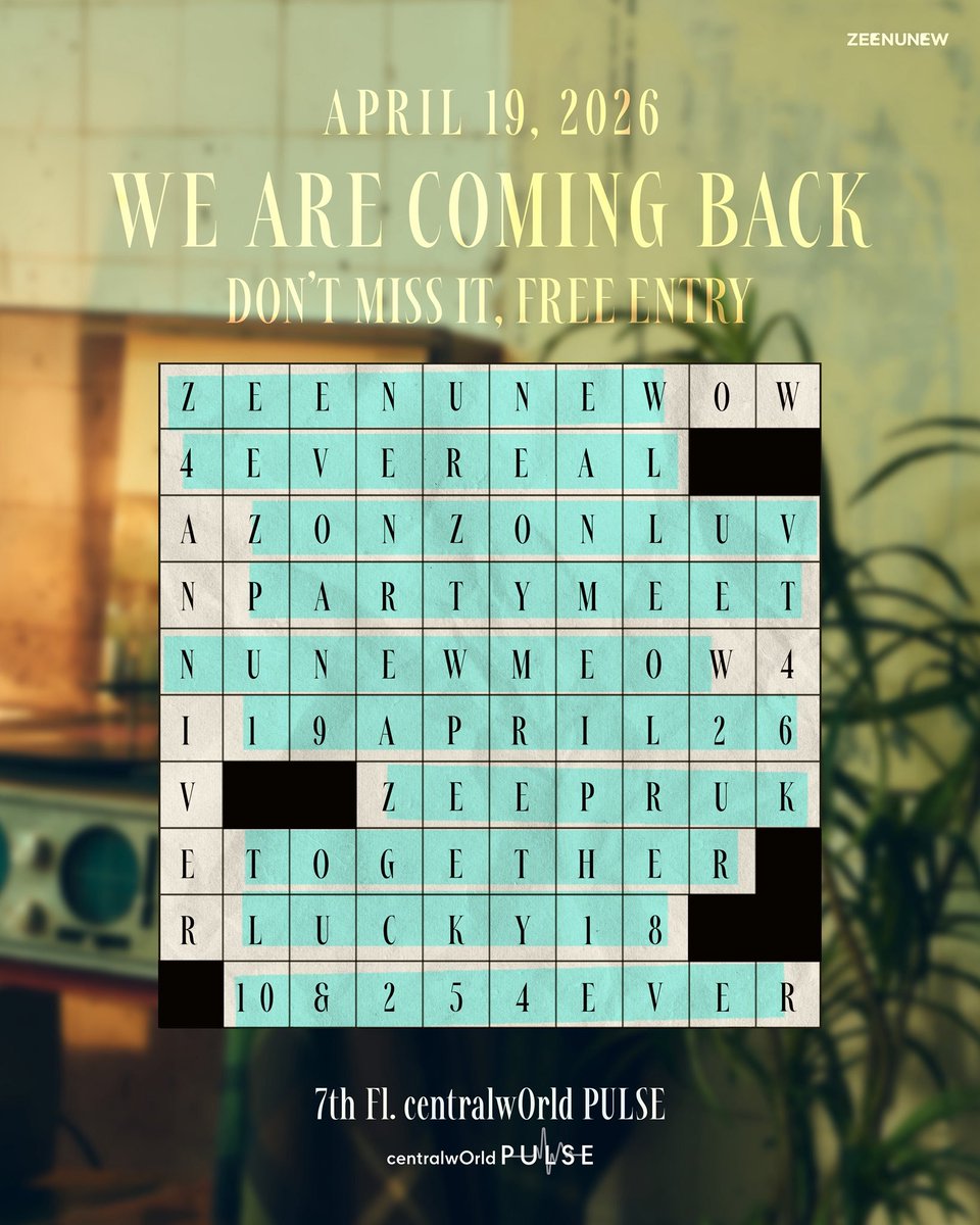 ZEENUNEW
4EVER REAL 😳
ZONZON LUV
PARTY MEET
NUNEW MEOW
19 APRIL '26
ZEE PRUK
TOGETHER
LUCKY 18 👀
10 &amp; 25 4EVER

#ZONZON4EVER
#ZeeNuNew #ZonZon