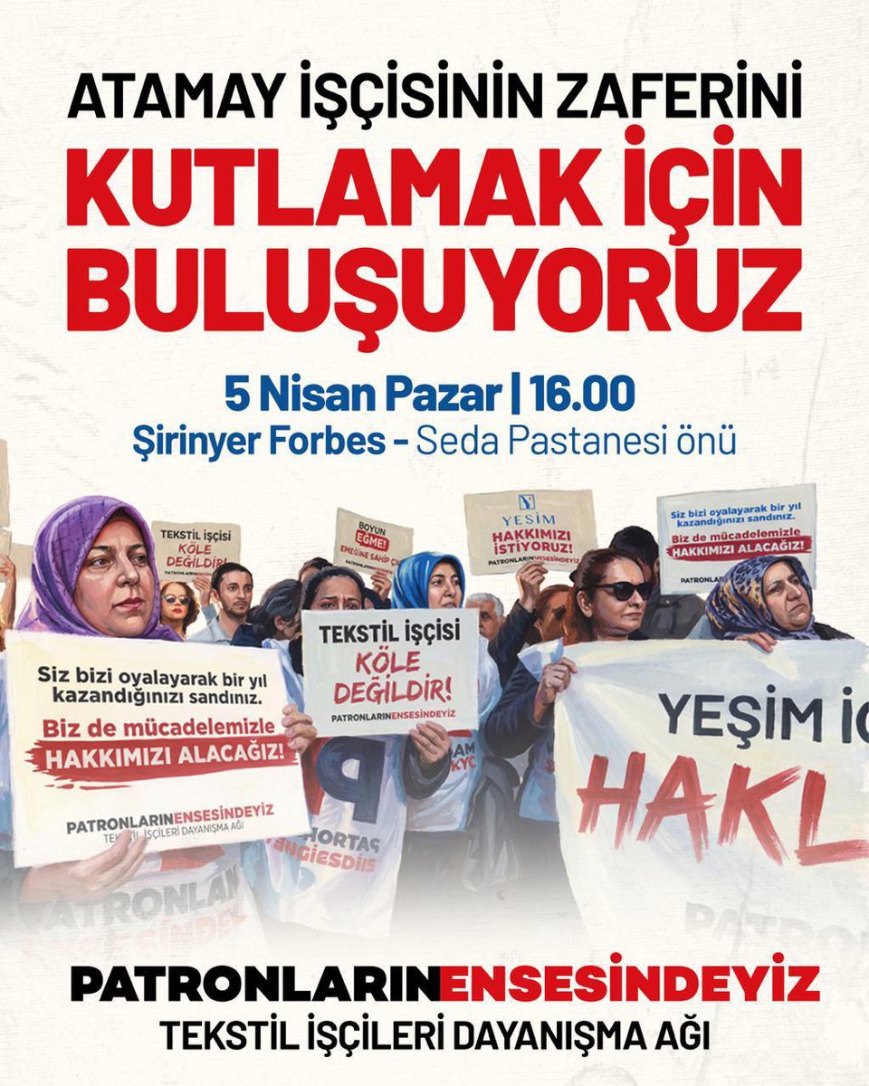pensendeyiz's tweet photo. Atamay tekstil işçileriyiz.
Mücadele ettik, kazandık!
Şimdi hep birlikte zaferimizi kutlamak için buluşuyoruz.

🗓️ 5 Nisan Pazar
🕓 Saat 16:00
📍 Şirinyer Forbes-Seda Pastanesi Önü https://t.co/7CWg3DsYt1