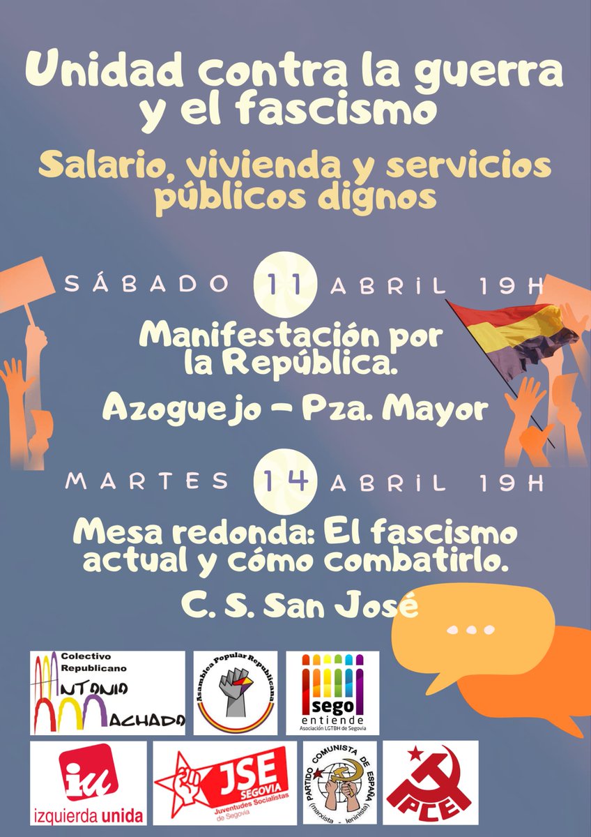 🟥🟨🟪Frente a la guerra y al fascismo, respondemos con unidad y compromiso. 
📅 11 abril: Manifestación por la República 
📅 14 abril: Mesa redonda sobre el fascismo actual Segovia se mueve. Súmate. 
#UnidadContraLaGuerra #Antifascismo #SegoviaReivindica