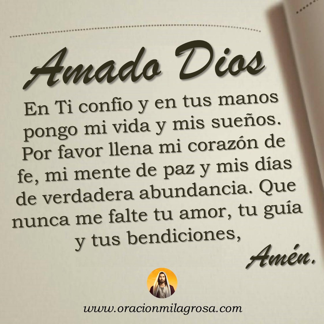 ORACIÓN A DIOS POR UNA VERDADERA ABUNDANCIA EN TU VIDA: Amado Dios, te pido que llenes mi vida de tu luz, tu paz y tu abundancia. Que nunca me falte lo necesario, que mis esfuerzos den frutos y que mi corazón permanezca siempre agradecido.

Ver video: youtu.be/vc_wMsStZJg ✨