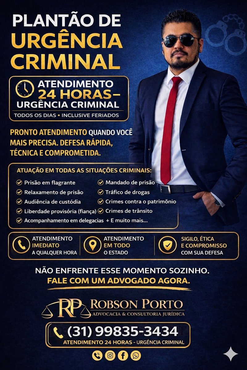 advportorobson's tweet image. URGÊNCIA CRIMINAL NÃO ESPERA.
DEFESA IMEDIATA 24 HORAS. 
#AdvogadoBH
#AdvogadoBetim
#AdvogadoCriminalBH
#PlantaoCriminal
#UrgenciaCriminal
#Advogado24Horas
#DefesaCriminal
#PrisaoEmFlagrante
#HabeasCorpus
#AdvocaciaCriminal
#BeloHorizonte
#BetimMG
#RegiaoMetropolitanaBH
#Justiça