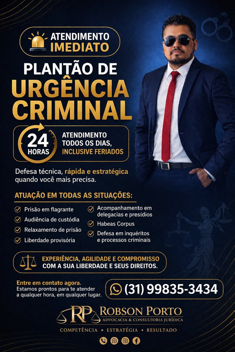 advportorobson's tweet image. URGÊNCIA CRIMINAL NÃO ESPERA.
DEFESA IMEDIATA 24 HORAS. 
#AdvogadoBH
#AdvogadoBetim
#AdvogadoCriminalBH
#PlantaoCriminal
#UrgenciaCriminal
#Advogado24Horas
#DefesaCriminal
#PrisaoEmFlagrante
#HabeasCorpus
#AdvocaciaCriminal
#BeloHorizonte
#BetimMG
#RegiaoMetropolitanaBH
#Justiça