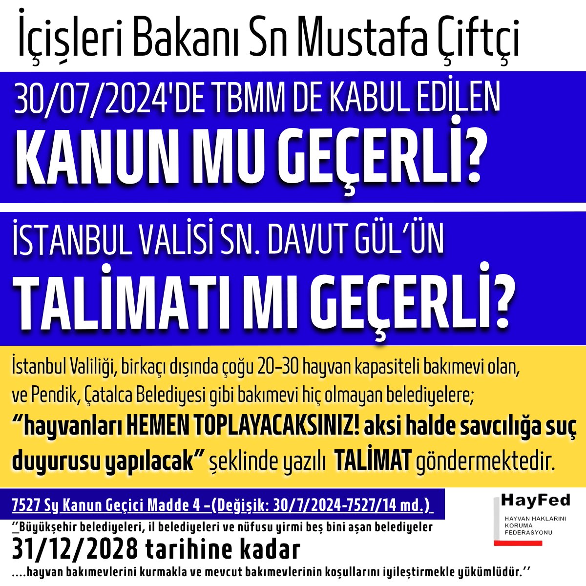 İçişleri Bakanı Sn Mustafa Çiftçi, 
30/07/2024'de TBMM'de kabul edilen KANUN MU GEÇERLİ?
İstanbul Valisi Sn Davut Gül'ün TALİMATI MI GEÇERLİ?
İstanbul Valiliği, birkaçı dışında çoğu 20–30 hayvan kapasiteli bakımevi olan, ve örneğin Pendik, Çatalca Belediyesi gibi bakımevi hiç