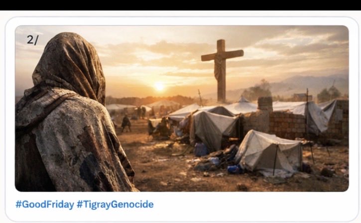 TigraySelm77126's tweet image. ✝️ On #GoodFriday, the world remembers suffering.

In #Tigray, it hasn’t ended:
•1.1M+ displaced
•People dying from hunger &amp;amp; lack of medicine

They survived by God’s grace.

Now they need justice.
#TigrayGenocide
#EndTheSilence 
@Pontifex @IntlCrimCourt  @amnesty @UNHumanRights