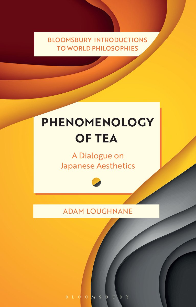 BloomsburyPhilo's tweet photo. Discover the fascinating aesthetic worlds of the Japanese tea ceremony, its rich history, philosophical influences and religious backgrounds in Adam Loughnane's 'Phenomenology of Tea'.

Order now: https://t.co/1xnuaAd1lm 
Preview: https://t.co/wKqDyqzQB7 https://t.co/6hC0xn09DZ