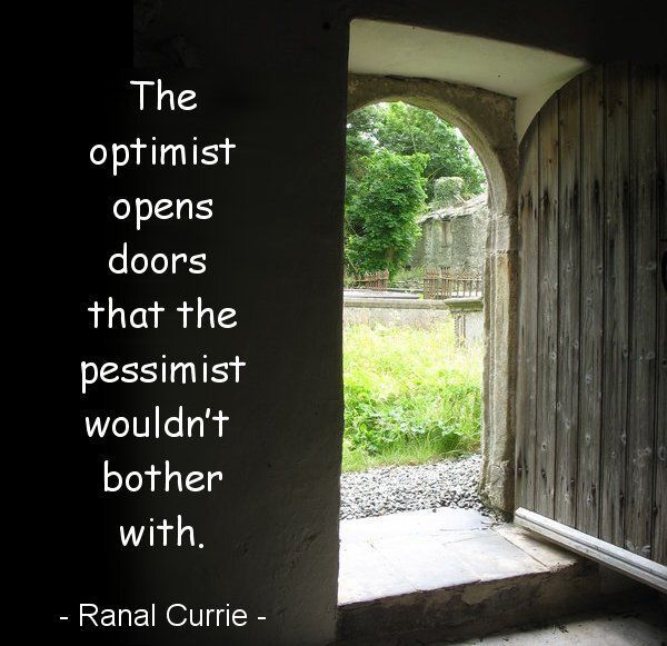 Ranal55's tweet image. The optimist opens doors that the pessimist wouldn't bother with.
 
#quote #quotesmith55 #optimism #pessimism #SaturdaySunshine