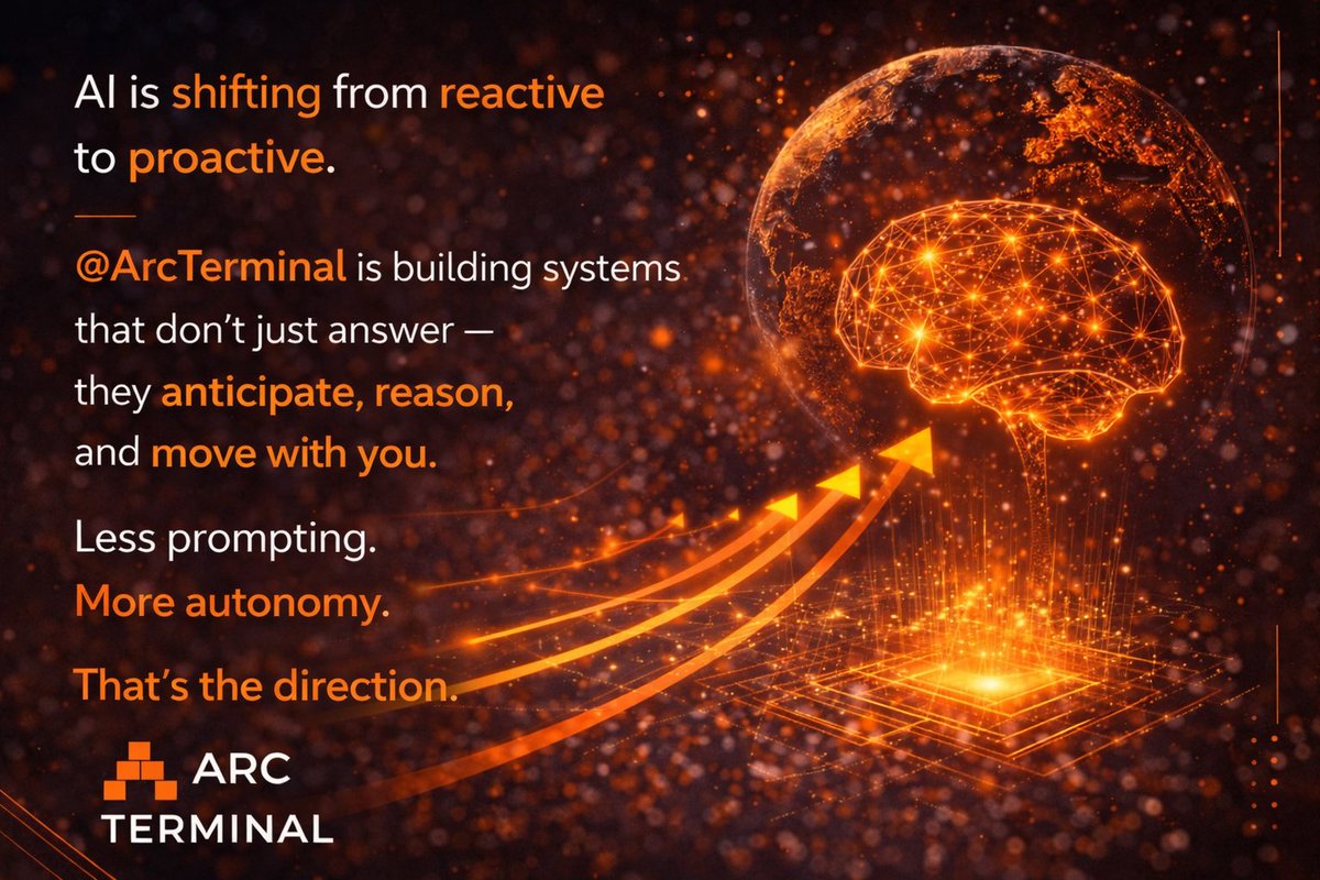 AI is shifting from reactive to proactive.

@ArcTerminal is building systems that don’t just answer they anticipate, reason, and move with you.

Less prompting.
More autonomy.
That’s the direction.