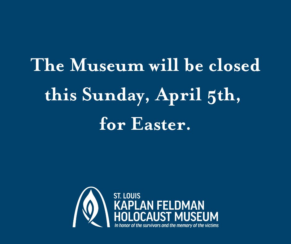 SaintLouisHM's tweet photo. The Museum will be closed tomorrow, April 5th, for Easter. https://t.co/69EBKwHkkL