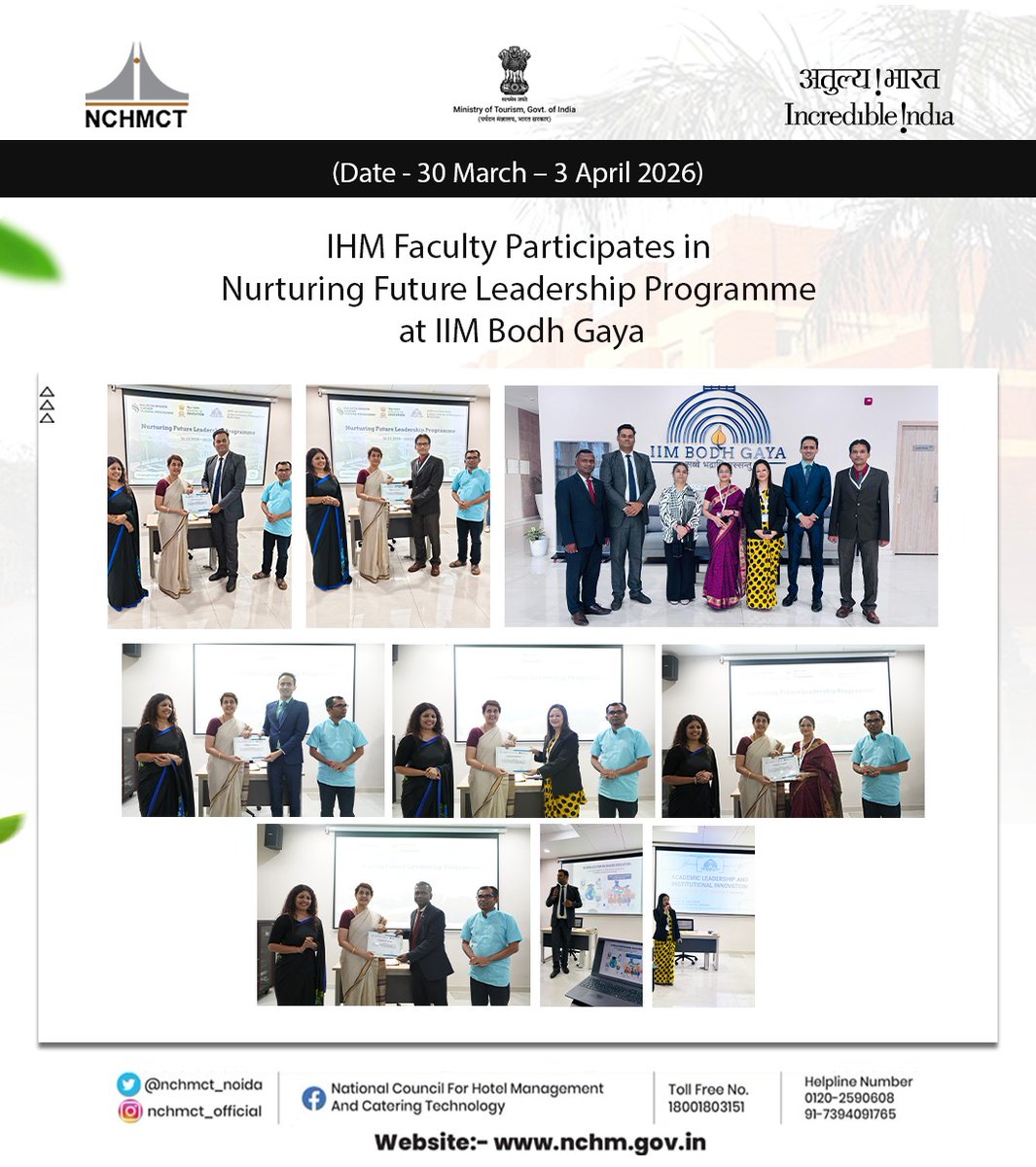 nchm_noida's tweet image. NCHMCT, in collaboration with IIM Bodh Gaya, successfully concluded the Nurturing Future Leadership Programme (30 Mar–3 Apr 2026), empowering IHM faculty with leadership, strategy &amp;amp; academic excellence. 🌟

#LeadershipDevelopment #FutureLeaders #IIMBodhGaya #AcademicExcellence