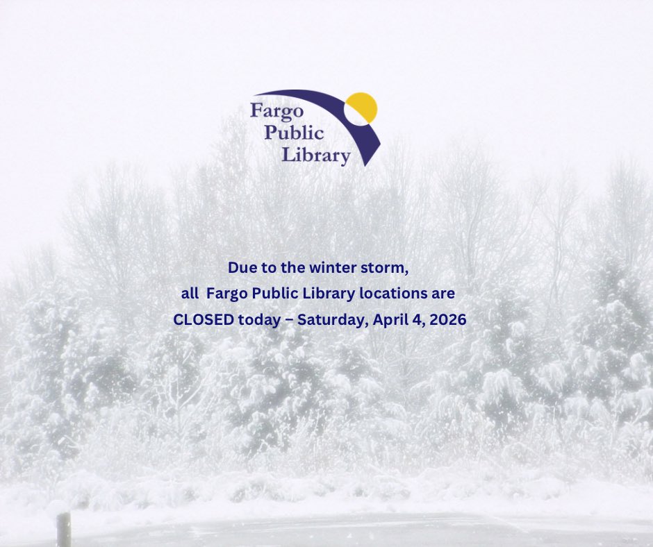 fargolibrary's tweet photo. ⚠️ Due to the winter storm, all Fargo Public Library locations are CLOSED today - Saturday, April 4,2026. https://t.co/huSnu9IBir
