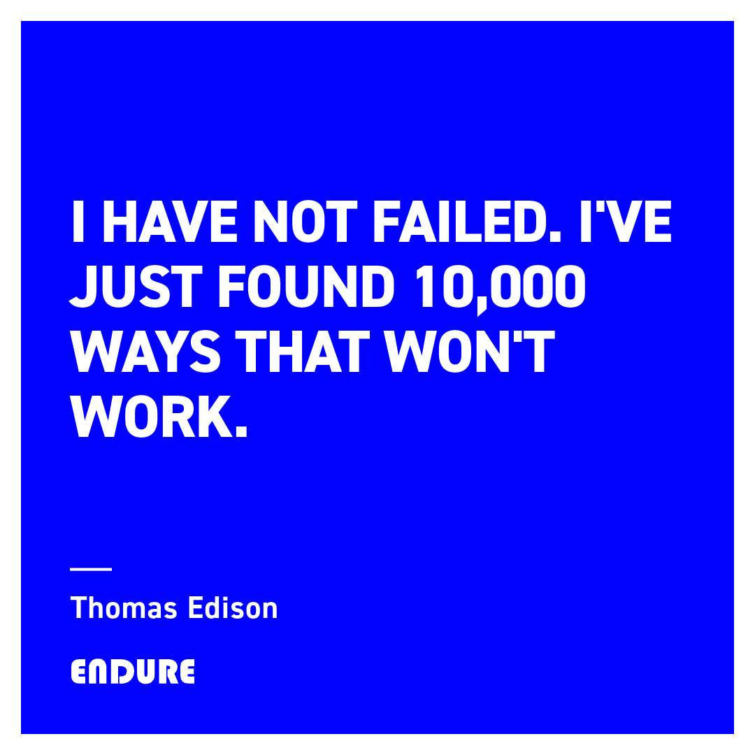 Endure_247's tweet photo. "I have not failed. I've just found 10,000 ways that won't work." — Thomas Edison #Endure #Resilience #Stoicism https://t.co/RBRMVZ96gl