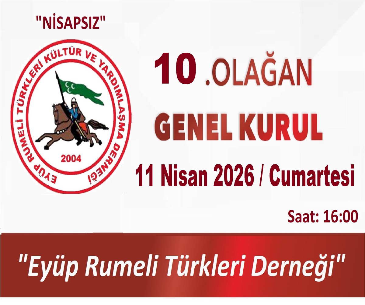 RumeliEyup's tweet photo. https://t.co/56iEQG3C89
Eyüp Rumeli Türkleri Kültür ve Yardımlaşma Derneği Olağan 10. Genel Kurul Kongre

Eyüp Rumeli Türkleri Kültür ve Yardımlaşma Derneği  Yönetim Kurulu 2026/002 Kararı ile Olağan Genel Kurul Kongresi
+++ https://t.co/po8uXLcts9